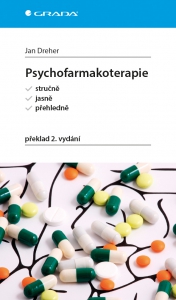 Psychofarmakoterapie stručně, jasně, přehledně, 2. vydání