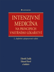 Intenzivní medicína na principech vnitřního lékařství 2., doplněné a přepracované vydání