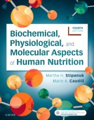 Biochemical, Physiological, and Molecular Aspects of Human Nutrition, 4th Edition