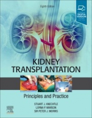 Kidney Transplantation - Principles and Practice, 8th Edition