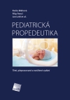 PEDIATRICKÁ PROPEDEUTIKA, 3., přepracované a rozšířené vydání