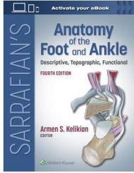 Sarrafian's Anatomy of the Foot and Ankle, 4th Edition