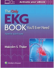 The Only EKG Book You’ll Ever Need, 10th edition