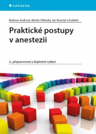 PRAKTICKÉ POSTUPY V ANESTEZIOLOGII