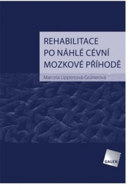 REHABILITACE PO NÁHLÉ CÉVNÍ MOZKOVÉ PŘÍHODĚ