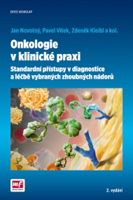 ONKOLOGIE V KLINICKÉ PRAXI ‒ 2. vydání