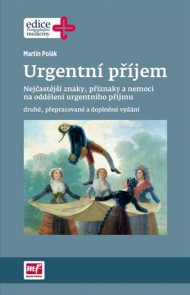 Urgentní příjem - druhé, přepracované a doplněné vydání