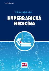 Hyperbarická medicína - vybrané kapitoly