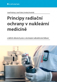 Principy radiační ochrany v nukleární medicíně