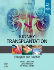 Kidney Transplantation - Principles and Practice, 8th Edition