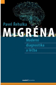 Migréna - Moderní diagnostika a léčba