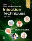 Atlas of Pain Management Injection Techniques, 5th Edition